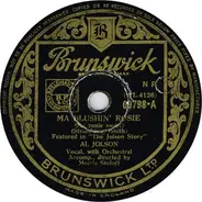 Al Jolson - Ma Blushin' Rosie (Ma Posie Sweet) / You Made Me Love You (I Didn't Want To Do It)