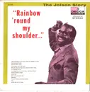 7inch Vinyl Single - Al Jolson - Rainbow 'Round My Shoulder