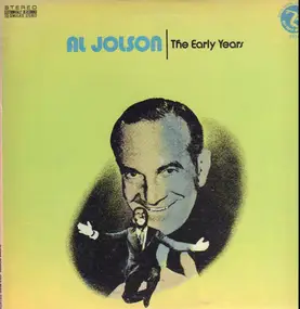 Al Jolson - The Early Years