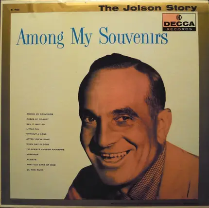 Al Jolson - The Jolson Story - Among My Souvenirs