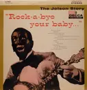 LP - Al Jolson - The Jolson Story - 'Rock-A-Bye Your Baby...'