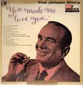 LP - Al Jolson - The Jolson Story 'You Made Me Love You'