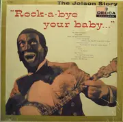 LP - Al Jolson - The Jolson Story 'Rock-A-Bye Your Baby...'
