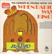 LP - Al Jolson - When Radio Was King! (The Famous Al Jolson Show 1938)
