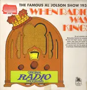 Al Jolson - When Radio Was King! (The Famous Al Jolson Show 1938)