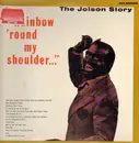LP - Al Jolson - The Jolson Story - Rainbow 'Round My Shoulder