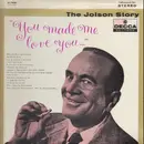 LP - Al Jolson - The Jolson Story - 'You Made Me Love You'