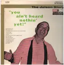 LP - Al Jolson - The Jolson Story 'You Ain't Heard Nothin' Yet'