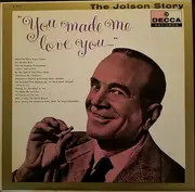 LP - Al Jolson - The Jolson Story 'You Made Me Love You'