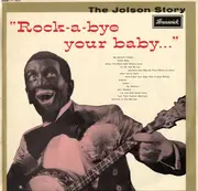 LP - Al Jolson - The Jolson Story 'Rock-A-Bye Your Baby...' - Mono