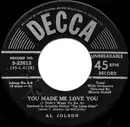 7inch Vinyl Single - Al Jolson - You Made Me Love You (I Didn't Want To Do It)