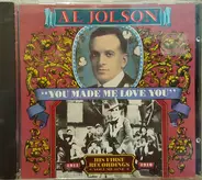 Al Jolson - You Made Me Love You (His First Recordings Volume One 1911-1916)