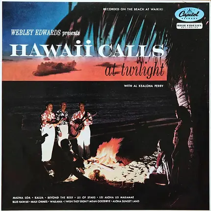 Al Kealoha Perry - Webley Edwards Presents Hawaii Calls At Twilight With Al Kealoha Perry
