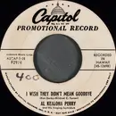 7inch Vinyl Single - Al Kealoha Perry's Singing Surfriders - I Wish They Didn't Mean Goodbye