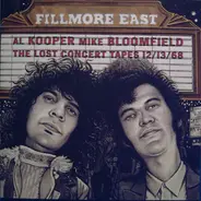 Al Kooper - Mike Bloomfield - Fillmore East: the Lost Concert Tapes 12/13/68