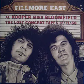 Al Kooper - Fillmore East: the Lost Concert Tapes 12/13/68