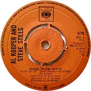 Al Kooper & Stephen Stills / Al Kooper & Mike Bloomfield - Season Of The Witch / Albert's Shuffle