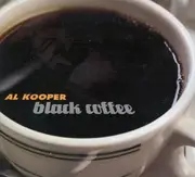 CD - Al Kooper - Black Coffee - Digipak