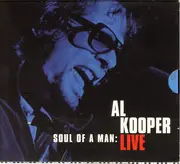 Double CD - Al Kooper - Soul Of A Man: Al Kooper Live