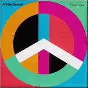 Al Macdowell - Time Peace