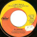 7inch Vinyl Single - Al Martino - I Can't Help It (If I'm Still In Love With You)