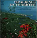 LP - Al Martino / Los Chunguitos a.o. - Vacaciones En Tenerife