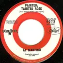 7inch Vinyl Single - Al Martino - Painted, Tainted Rose / Living A Lie
