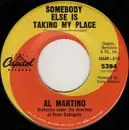 7inch Vinyl Single - Al Martino - Somebody Else Is Taking My Place