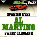 7inch Vinyl Single - Al Martino - Spanish Eyes / Sweet Caroline