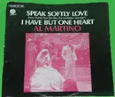 7inch Vinyl Single - Al Martino - Speak Softly Love (Love Theme From The Film 'The Godfather - Der Pate'