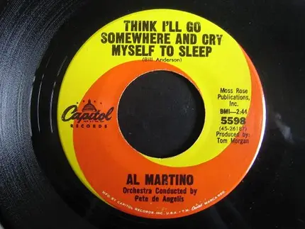 Al Martino - Think I'll Go Somewhere and Cry Myself to Sleep