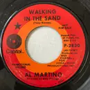 7inch Vinyl Single - Al Martino - Walking In The Sand / One More Mile (And Darlin', I'll Be Home)