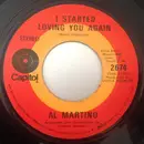 7inch Vinyl Single - Al Martino - I Started Loving You Again