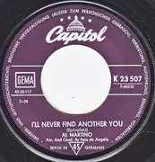 7inch Vinyl Single - Al Martino - I'll Never Find Another You / My Cherie