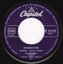 7inch Vinyl Single - Al Martino - Spanish Eyes