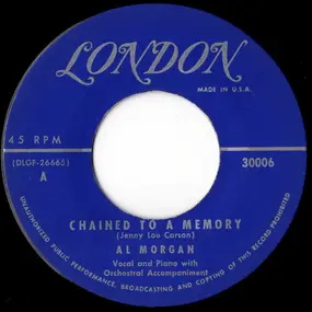 Al Morgan - Chained To A Memory / Tears On My Pillow