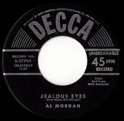 Al Morgan - Jealous Eyes / (It's No) Sin