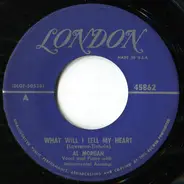 Al Morgan - What Will I Tell My Heart / Great Day In The Morning