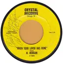 7inch Vinyl Single - Al Morgan - When Your Lover Has Gone / I've Got The World On A String