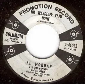 Al Morgan - The Wanderer Came Home / Bouquet Of Roses