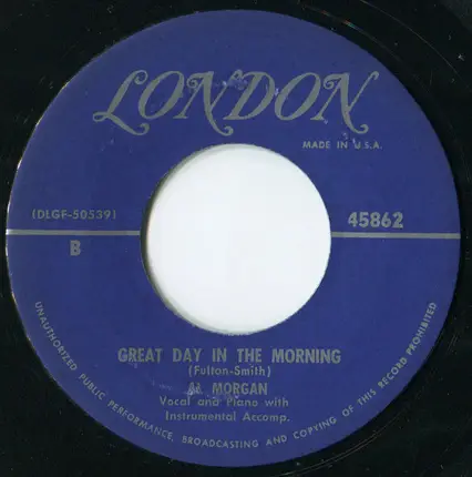 Al Morgan - What Will I Tell My Heart / Great Day In The Morning