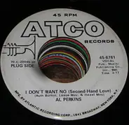 Al Perkins - I Don't Want No (Second-Hand Love)