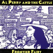 Al Perry And The Cattle - Frontier Flirt