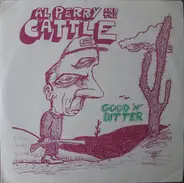 Al Perry And The Cattle - Good 'N' Bitter