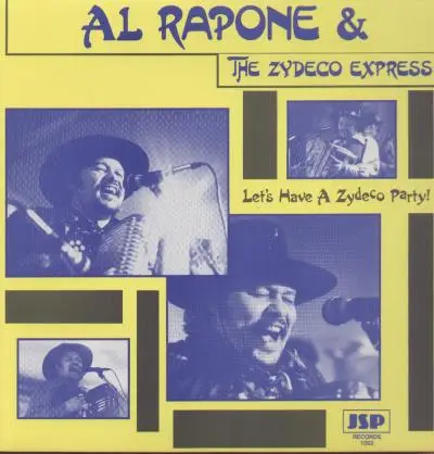 Al Rapone & The Zydeco Express - Let's have a zydeco party