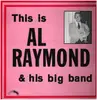 LP - Al Raymond & his Big Band - This is Al Raymond & his Big Band