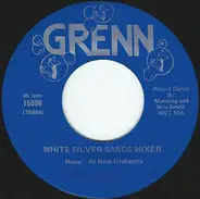 Al Russ Orchestra - White Silver Sands Mixer / Gingersnap Mixer