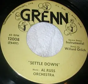 Al Russ Orchestra - Settle Down / Square Dance Sue