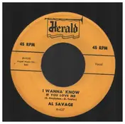 Al Savage - I Wanna' Know / Don't Tell Me
