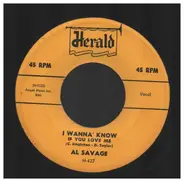 Al Savage - I Wanna' Know / Don't Tell Me